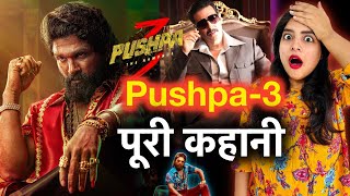 Pushpa 3 Full Story Explained  Deeksha Sharma [upl. by Anahsit]