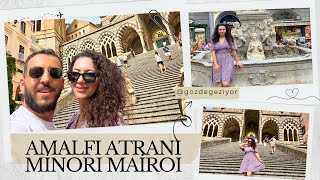 Unutulmaz Bir Yolculuk Amalfi Atrani Minori ve Maiorinin Güzellikleri Amalfi SahiliAmalfi Vlog [upl. by Ahsiemal]