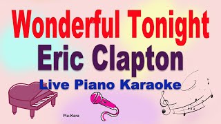 Wonderful Tonight  Eric Clapton Piano Karaoke Lyrics [upl. by Aryamoy]