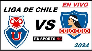 🔴Universidad de Chile vs Colo Colo en vivo SUPERCLASICO  Liga de Primera Chile [upl. by Anala]