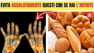 9 cibi da EVITARE se soffri di ARTRITE [upl. by Ecneitap]