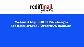 Webmail Login URL DNS changes for Resellerclub  Orderbox domains [upl. by Onitsoga]