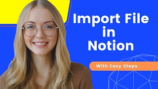 How To Import a File in Notion  With Easy Steps [upl. by Lara50]