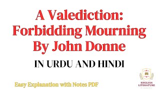 A Valediction Forbidding Mourning By John Donne Summary In Urdu and Hindi [upl. by Jordain]