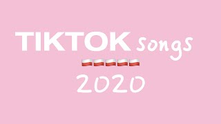 Tik Tok Songs 2020  TikTok Music 2020  TikTok Hits 2020 [upl. by Notsgnal]