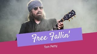 Free Fallin  Tom Petty  Lyrics [upl. by Kaiser809]