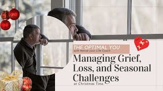 THE OPTIMAL YOU with Renae your Life Coach 241113  Topic Managing Grief Loss at Christmas [upl. by Ittak]