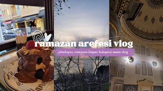 ramazan arefesi  planlayıcılar ve ajanda  sessiz vlog [upl. by Drain16]