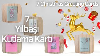 7 Farklı Yılbaşı Tebrik Kartı  Kolay Yeni Yıl Kutlama Kartı  7 Easy Christmas Greeting Card Ideas [upl. by Rubi]