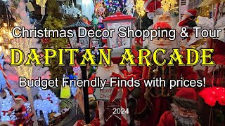 Dapitan Arcade amp Tiangge Budget Friendly Finds Christmas Decor Shopping and Tour with prices 2024 [upl. by Odragde]