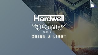 Hardwell amp Wildstylez feat KiFi  Shine A Light [upl. by Amik]