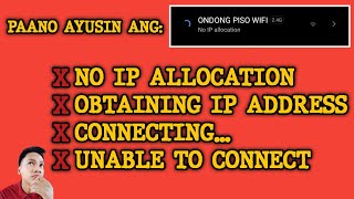 Paano ayusin ang NO IP ALLOCATION OBTAINING IP ADDRESS CONNECTING UNABLE TO CONNECT sa Piso Wifi [upl. by Nnylidnarb387]