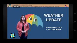 November 2 2024 5PM PAGASA WEATHER UPDATE Easterlies that affect the Eastern portion of LUZON [upl. by Oer862]