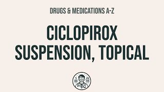 How to use Ciclopirox Suspension Topical  Explain UsesSide EffectsInteractions [upl. by Ebocaj]