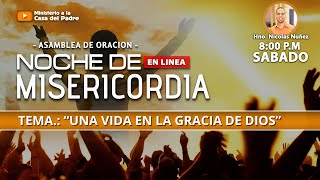 Asamblea de Oración  Una vida en la gracia de Dios  Sábado 3 de agosto del 2024 [upl. by Shiri]