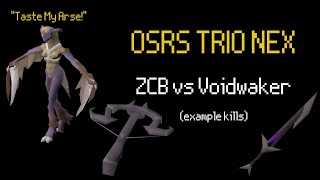 OSRS Nex Trios ZCB vs VoidwakerKorasi example kills [upl. by Dola]