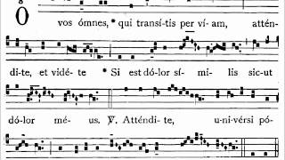 O vos omnes Gregorian responsory of Tenebrae [upl. by Ahiel]