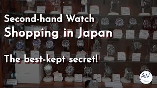 Secondhand Watch Shopping in Japan  The Best Kept Secret [upl. by Cohberg]