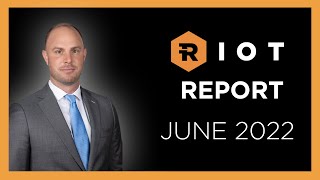 Riot Report  June 2022 Operations Updates [upl. by Necaj151]