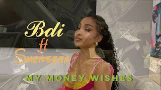 Bdi ft Shenseea  My money wishes [upl. by Corwun247]