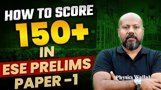 How To Score 150 Marks In ESE Prelims Paper 1  ESE 2024 Exam Preparation [upl. by Kapor444]