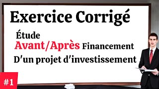 Exercice Corrigé N°01  Étude dun Projet dInvestissement  Finance Facile [upl. by Yseulta502]