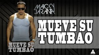 Maicky Jarana  Mueve su tumbao Video Lyrics [upl. by Rubina4]