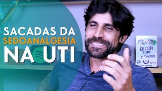 DICAS INFALÍVEIS de SEDACÃO e ANALGESIA na UTI [upl. by Killoran]