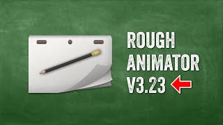 Rough Animator v323 is Out [upl. by Weiss]