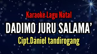 Karaoke Dadimo juru salama Cipt Daniel tandirogang [upl. by Aiceled485]