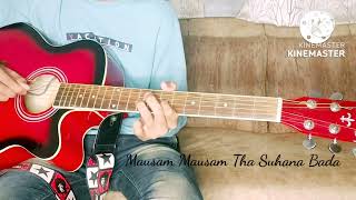 Mausam Mausam Tha Suhana Bada  Sach Keh Raha Hai Deewana  Guitar Tabs coveted by Samrat Seth🎸 [upl. by Wilkens623]