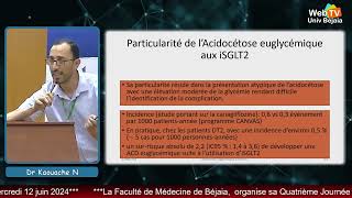 Acidocétose Euglycémique aux ISGLT2 Kaouache N MCA Béjaïa [upl. by Rona388]