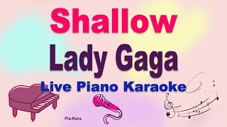 Shallow  Lady GaGa Bradley Cooper Piano Karaoke Lyrics [upl. by Oibirot771]