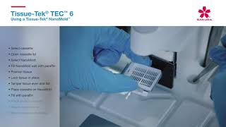 MTissue Tek® TEC 6 Using a Tissue Tek NanoMold [upl. by Hctub715]