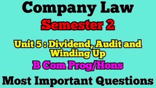 Important Questions l Unit 5  Dividend Audit and Winding Up l Company Law l Semester 2 l DU l [upl. by Durware823]