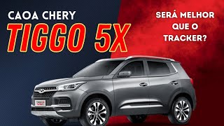 TIGGO 5X  SERÁ MELHOR QUE TRACKER [upl. by Aneed]