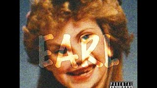 Earl Sweatshirt  Earl Earl [upl. by Minny575]