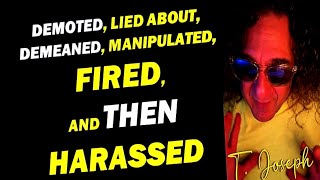 PART 4 Demoted Fired and HARASSED [upl. by Rosemary]