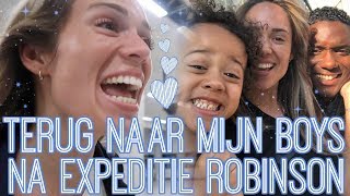 TERUG NAAR MIJN BOYS NA EXPEDITIE ROBINSON 💙 [upl. by Jahdai]