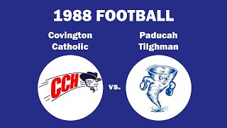 1988 Covington Catholic High School vs PaducahTilghman High School 3A State Finals [upl. by Shelburne86]