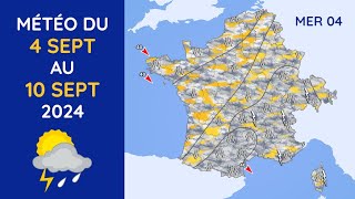 Météo du Mercredi 4 au Mardi 10 Septembre 2024 [upl. by Yattirb]