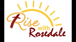 Rise With Rosedale Episode 2 [upl. by Martha]