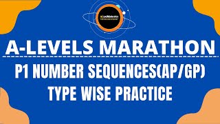 A LEVELS P1 NUMBER SEQUENCESAPGPTYPE WISE PRACTICE [upl. by Mik487]