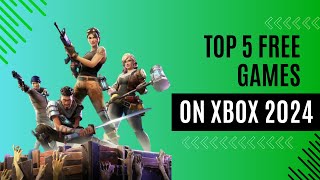 Top 5 best FREE games to get on your Xbox in 2024 [upl. by Hausmann]