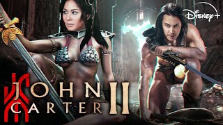 JOHN CARTER 2 2024 With Taylor Kitsch amp Lynn Collins [upl. by Clute]