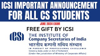 ICSI GIVE FREE GIFT TO ICSI NEW SYLLABUS STUDENTS FOR JUNE 2024 EXAM [upl. by Nosemyaj]