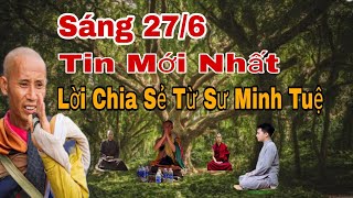 Sáng 276 Bất Ngờ Sư Minh Tuệ Chia Sẽ Điều Này Nghe Nhói Lòng [upl. by Leahcimal]