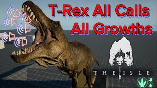 The Isle  TRex All Calls And Growths  Mr Indo [upl. by Fannie]