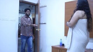 நீங்க டிரஸ் மாத்துறது தெரியாம உள்ள வந்துட்டேன்  Tamil Short Film  Tamil Short Movie [upl. by Atelra]