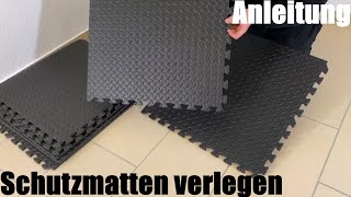 Schutzmatten verlegen Puzzlematte Bodenschutz Matten  Bodenschutzmatten Montage Anleitung [upl. by Refinne846]